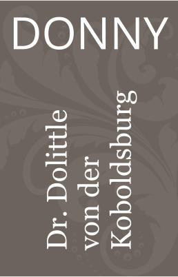 Dr. Dolittle von der Koboldsburg DONNY